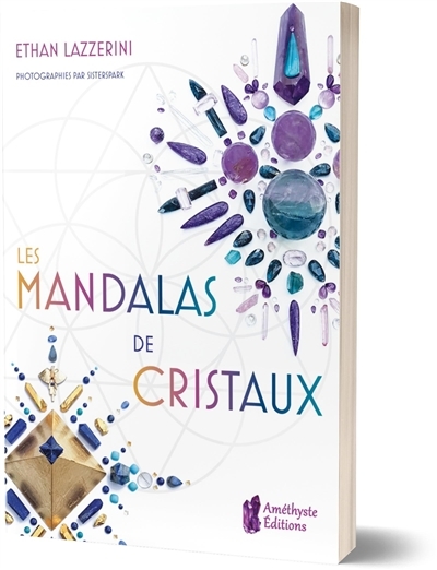 Mandalas de cristaux (Les) | Lazzerini, Ethan