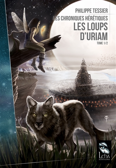 loups d'Uriam (Les) | Tessier, Philippe