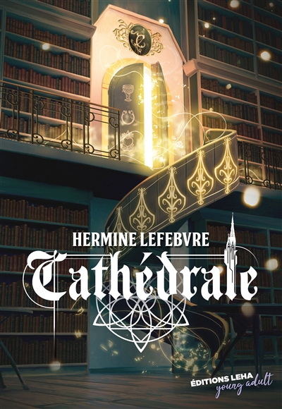 Cathédrale | Lefebvre, Hermine