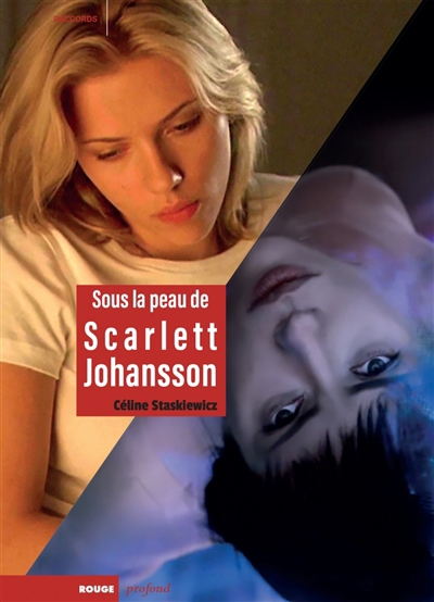 Sous la peau de Scarlett Johansson | Staskiewicz, Céline