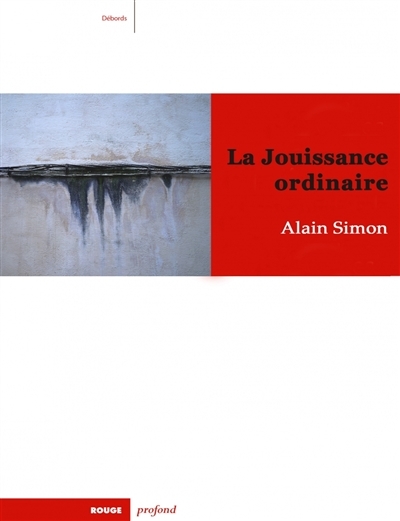 jouissance ordinaire (La) | Simon, Alain
