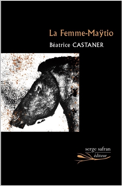 femme-Maÿtio (La) | Castaner, Béatrice