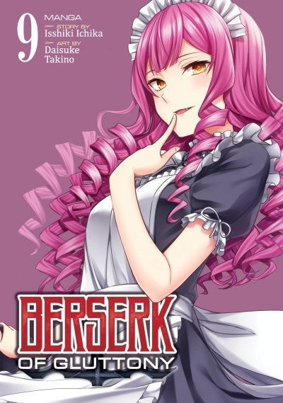 Berserk of Gluttony (Manga) Vol. 9 | Ichika, Isshiki (Auteur) | Takino, Daisuke (Illustrateur)