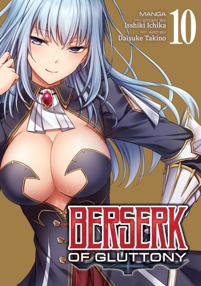 Berserk of Gluttony (Manga) Vol. 10 | Ichika, Isshiki (Auteur) | Takino, Daisuke (Illustrateur)