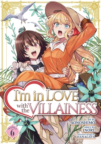 I'm in Love with the Villainess Vol.6 | Inori (Auteur) | Aonoshimo (Illustrateur)