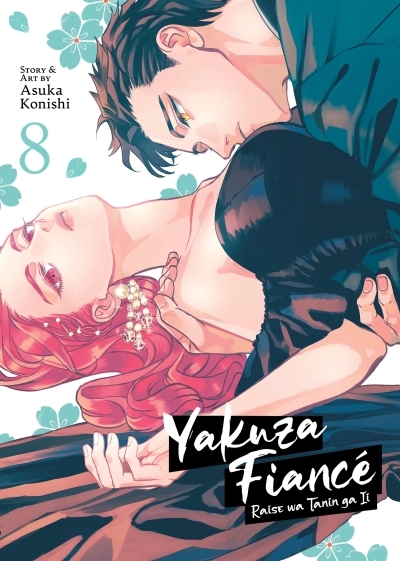 Yakuza Fiancé: Raise wa Tanin ga Ii Vol.8 | Konishi, Asuka (Auteur)