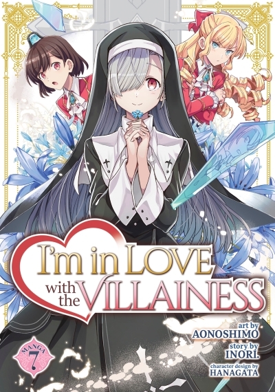 I'm in Love with the Villainess Vol.7 | Inori (Auteur) | Aonoshimo (Illustrateur)