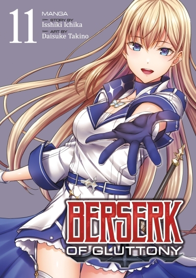 Berserk of Gluttony (Manga) Vol. 11 | Ichika, Isshiki (Auteur) | Takino, Daisuke (Illustrateur)